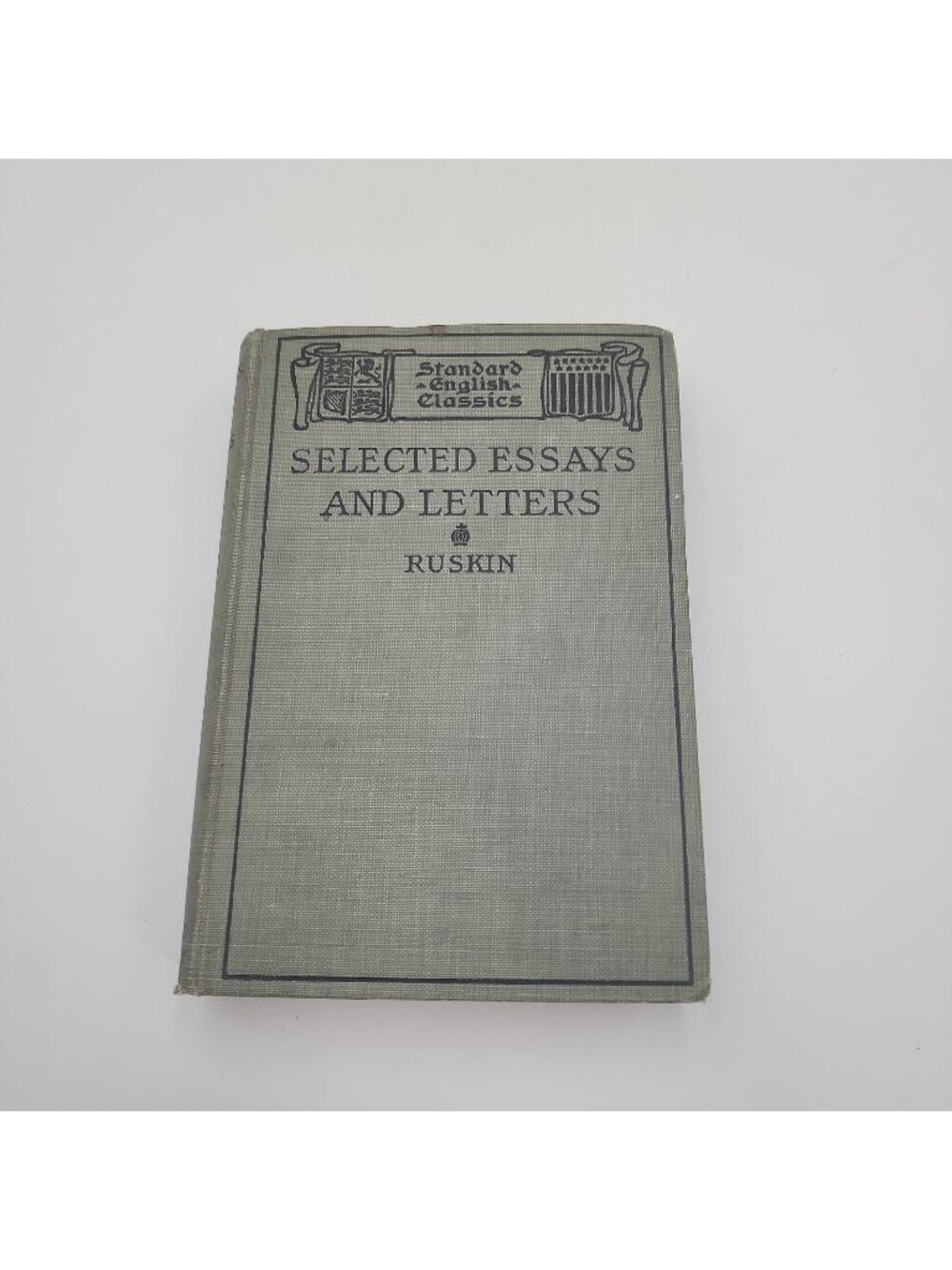 Antique 1894 1905 Selected Essays And Letters Ruskin Lois Hufford Hardcover Book